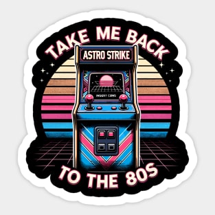 Take Me Back To The 80s. Arcade game. Sticker